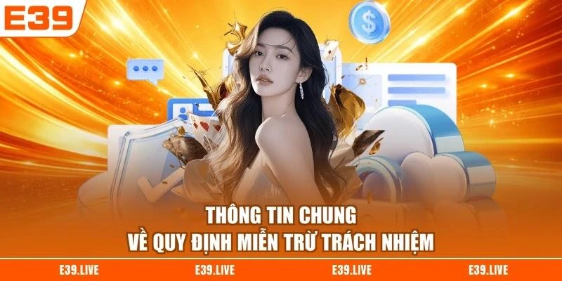 Thông tin chung về quy định miễn trừ trách nhiệm